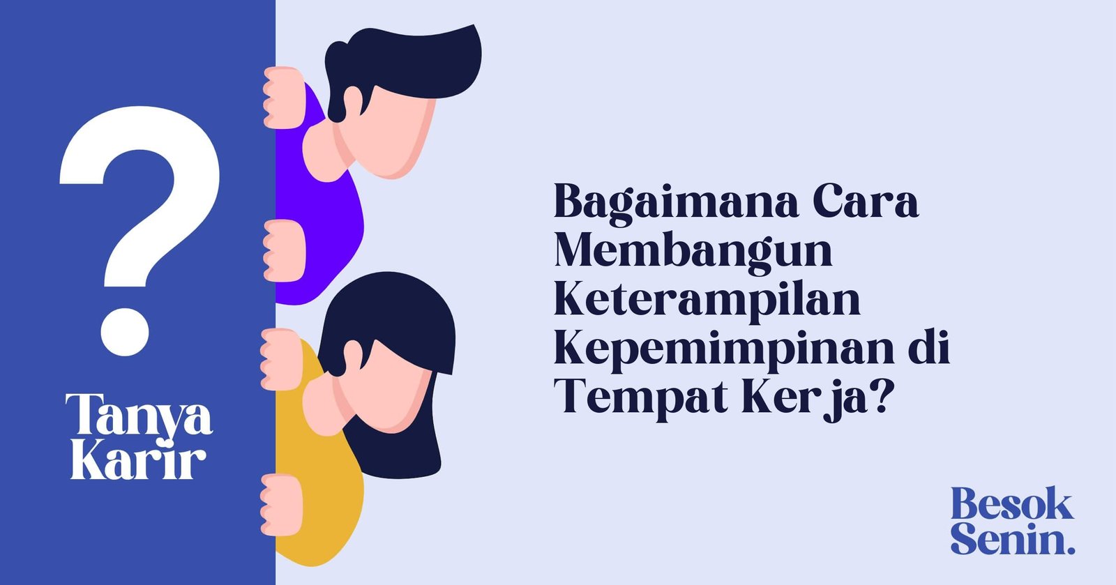 Bagaimana Cara Membangun Keterampilan Kepemimpinan di Tempat Kerja?